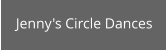 Jenny's Circle Dances