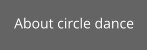 About circle dance